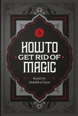 How To Get Rid Of Magic - Islamboekhandel.nl