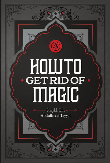 How To Get Rid Of Magic - Islamboekhandel.nl