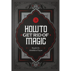 How To Get Rid Of Magic - Islamboekhandel.nl