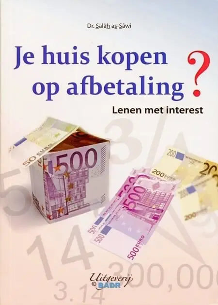 Je huis kopen op afbetaling? - Islamboekhandel.nl