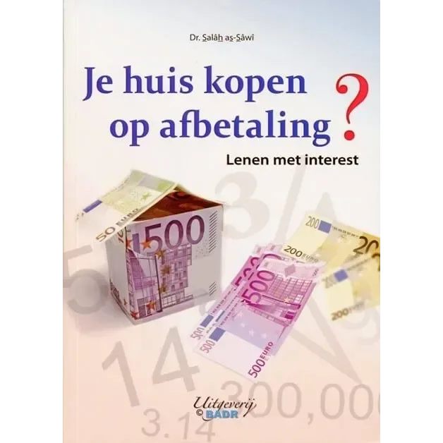 Je huis kopen op afbetaling? - Islamboekhandel.nl