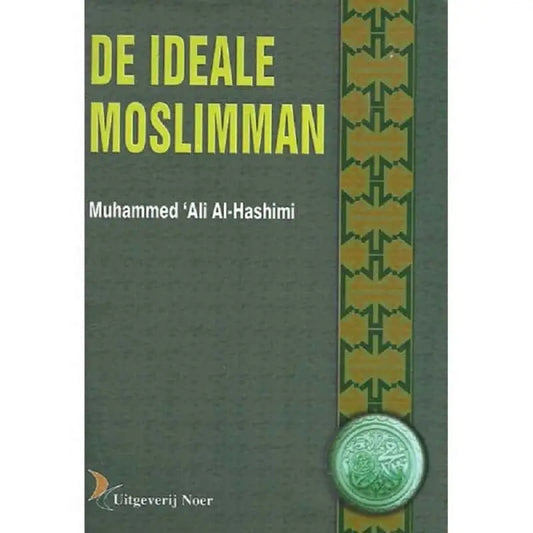 De ideale moslimman - Islamboekhandel.nl