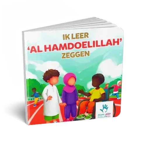 Ik leer 'Al Hamdoelillah' te zeggen - Islamboekhandel.nl