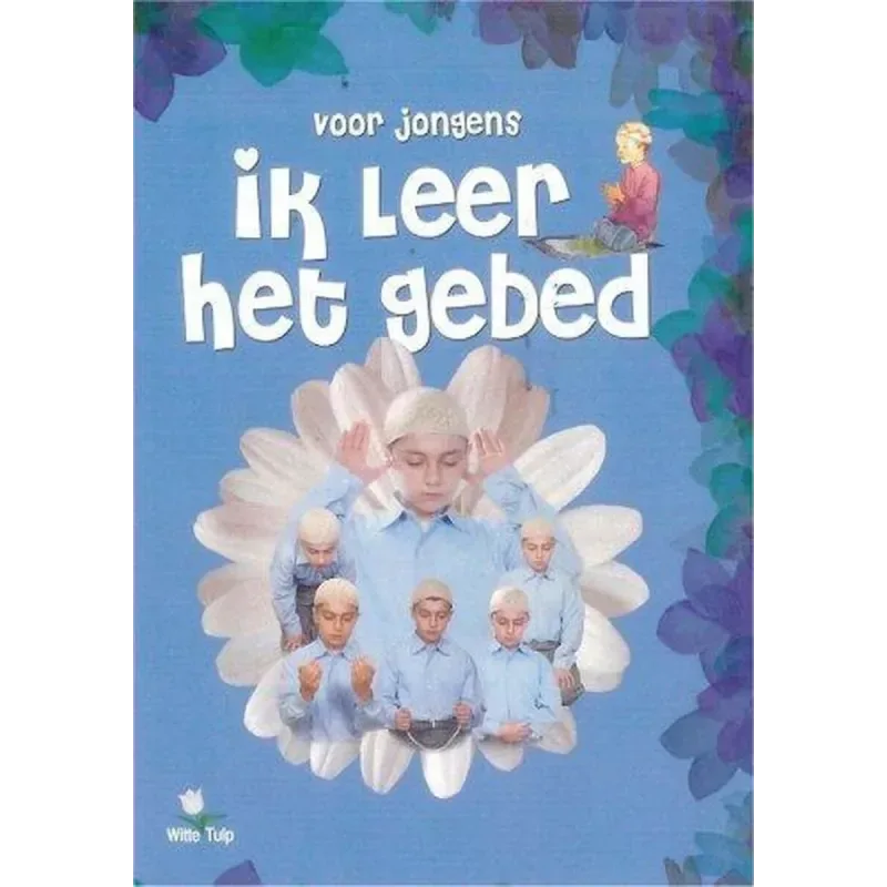 Ik leer het gebed (jongen) - Islamboekhandel.nl