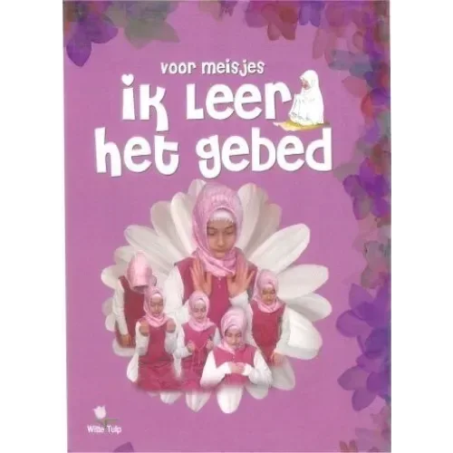 Ik leer het gebed (meisje) - Islamboekhandel.nl