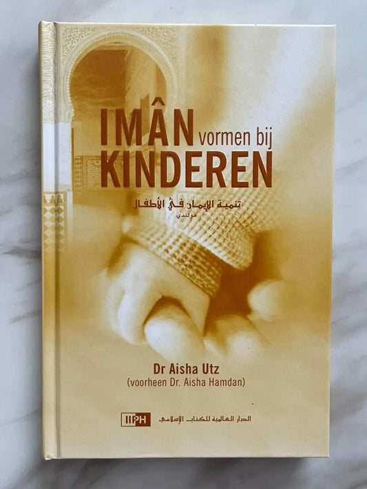 Iman vormen bij kinderen - Islamboekhandel.nl