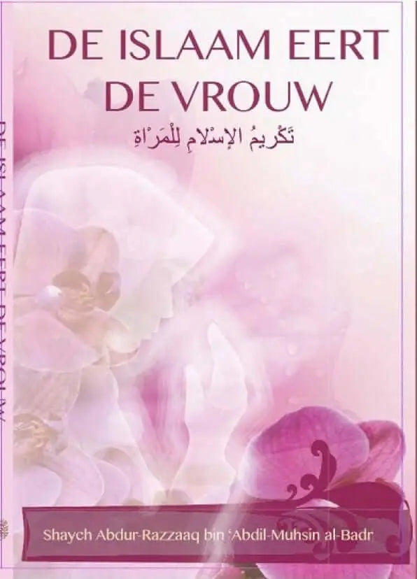 De islaam eert de vrouw - Islamboekhandel.nl