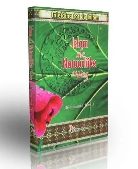 Islam de natuurlijke weg - Islamboekhandel.nl