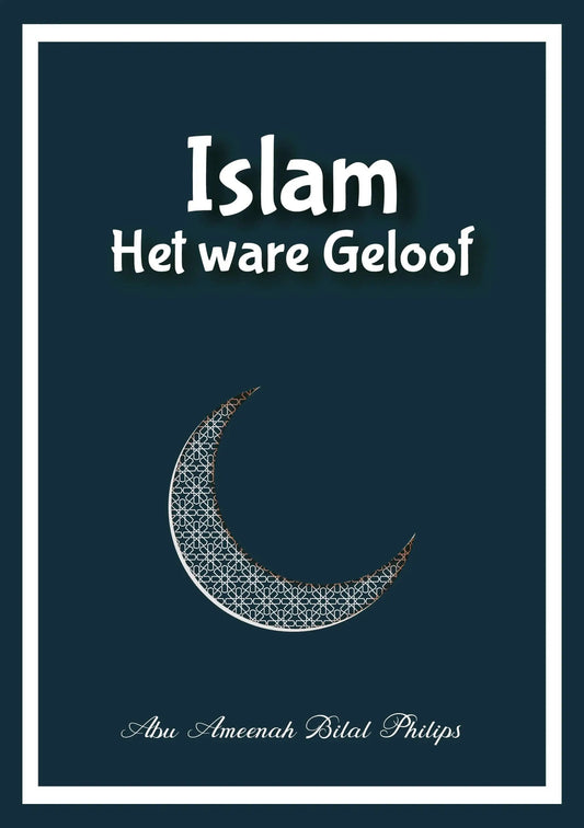 Islam, het ware geloof - Islamboekhandel.nl