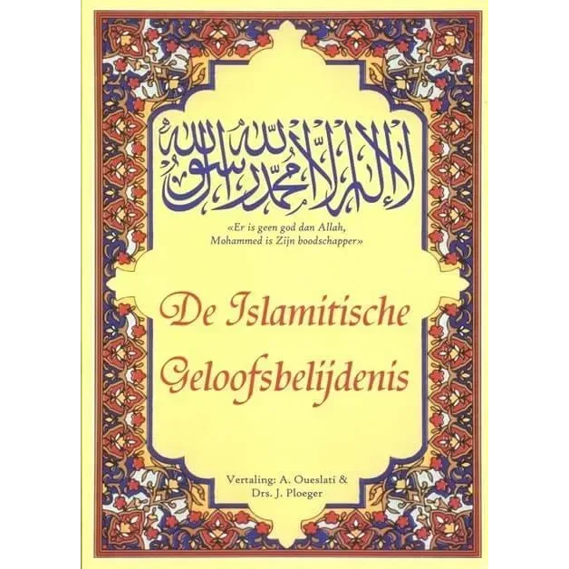 De Islamitische geloofsbelijdenis - Islamboekhandel.nl