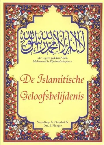 De Islamitische geloofsbelijdenis - Islamboekhandel.nl