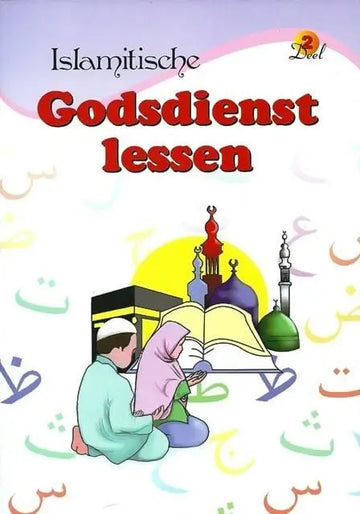 Islamitische godsdienstlessen deel 2 - Islamboekhandel.nl