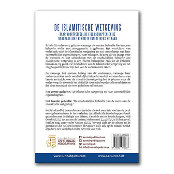 Islamitische wetgeving, haar voortreffelijke eigenschappen en de noodzakelijke behoefte van de mens hieraan - Islamboekhandel.nl