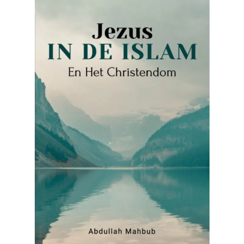 Jezus in de Islam en het Christendom - Boek