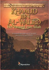 Khaalid ibn Waalid: Het Zwaard van Allah - Islamboekhandel.nl