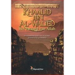 Khaalid ibn Waalid: Het Zwaard van Allah - Islamboekhandel.nl