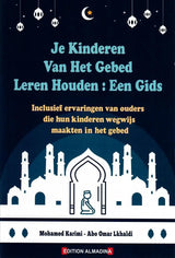 Je kinderen van het gebed leren houden - Islamboekhandel.nl