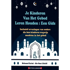 Je kinderen van het gebed leren houden - Islamboekhandel.nl