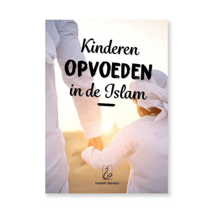Kinderen opvoeden in de Islam - Islamboekhandel.nl