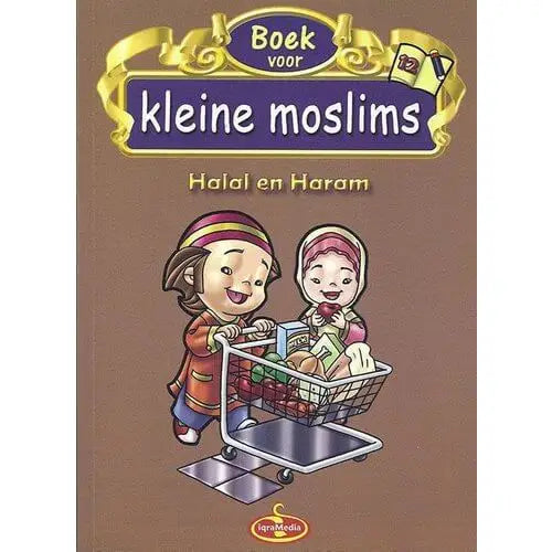 Kleine moslims: deel 12 (halal en haram) full color - Islamboekhandel.nl