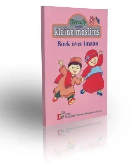 Kleine moslims: deel 9 (boek over imaan) - Islamboekhandel.nl