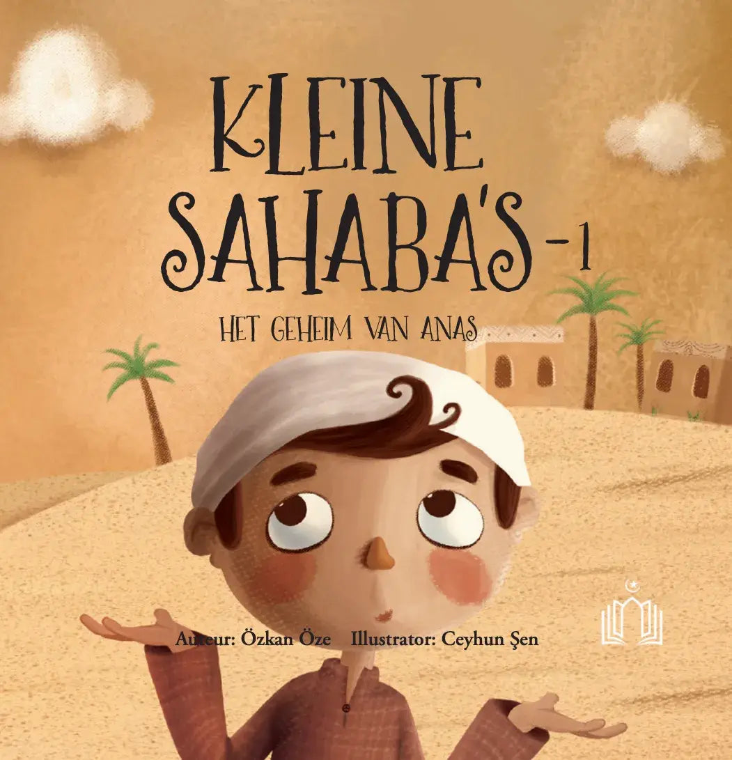 Kleine Sahaba's Deel 1 - Het geheim van Anas - Islamboekhandel.nl