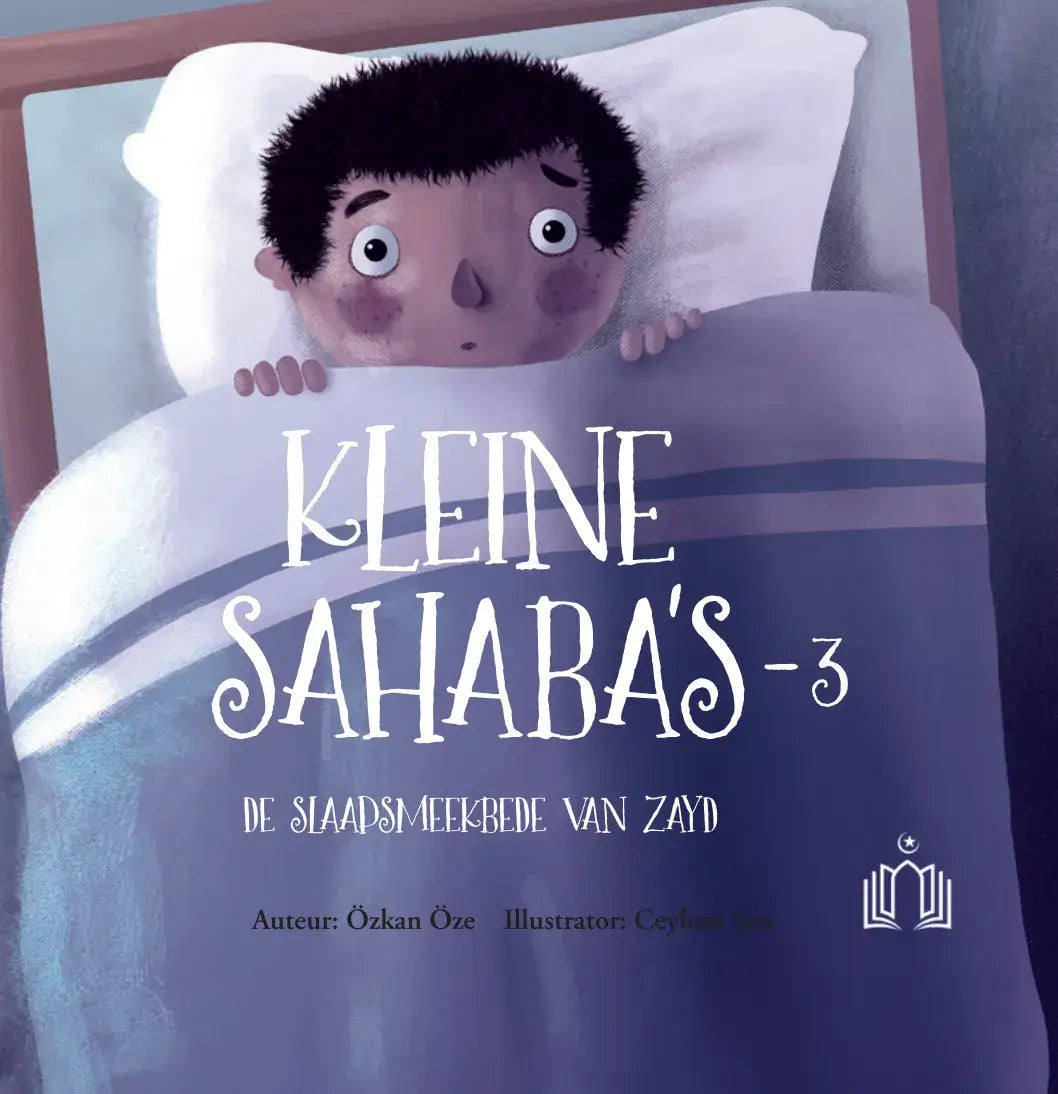 Kleine Sahaba's Deel 3 - De slaapsmeekbede van Zayd - Islamboekhandel.nl