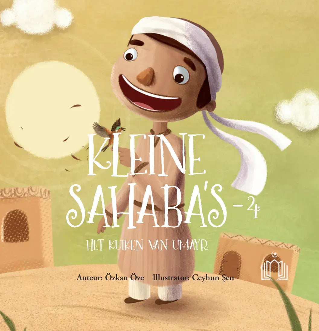 Kleine Sahaba's Deel 4 - Het kuiken van Umayr - Islamboekhandel.nl