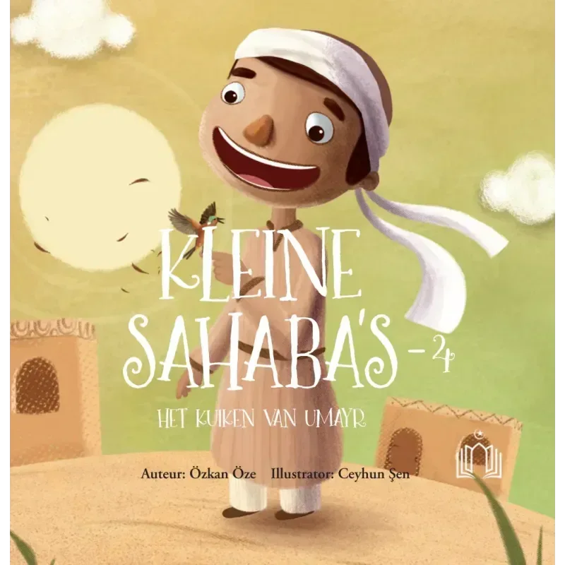 Kleine Sahaba's Deel 4 - Het kuiken van Umayr - Islamboekhandel.nl