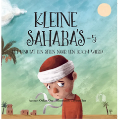 Kleine Sahaba’s Deel 5 - Het kind dat een steen naar een