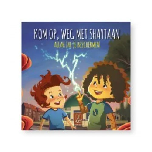 Kom op, weg met shaytaan Allah zal je beschermen Islamboekhandel.nl