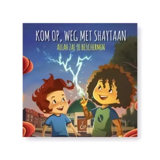 Kom op, weg met shaytaan (Allah zal je beschermen) - Islamboekhandel.nl
