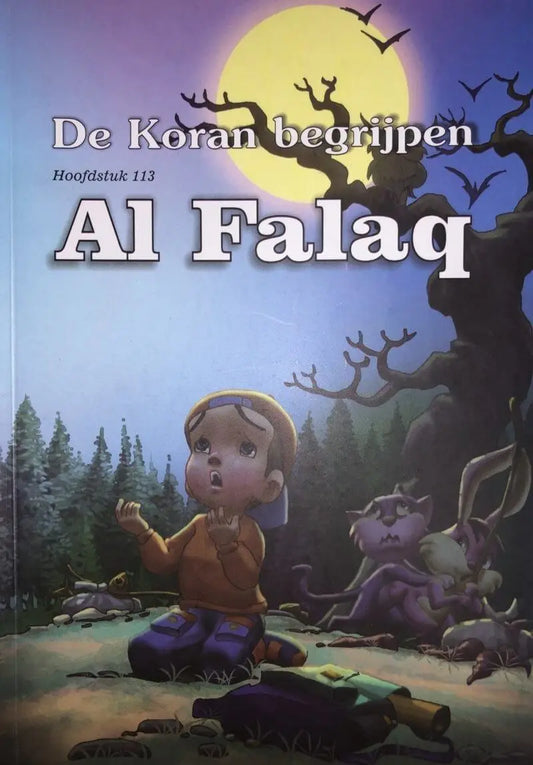 De Koran begrijpen: al falaq - Islamboekhandel.nl