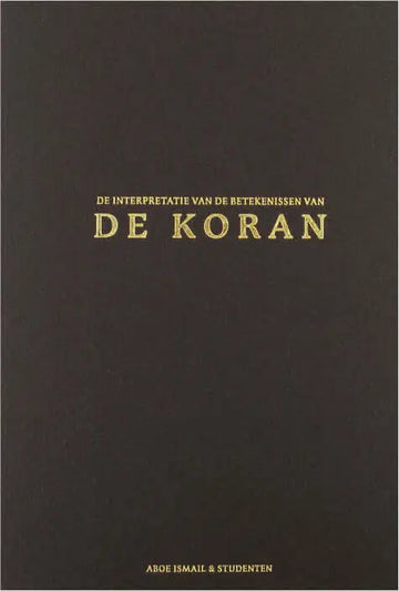 De Koran met Nederlandse vertaling - Islamboekhandel.nl