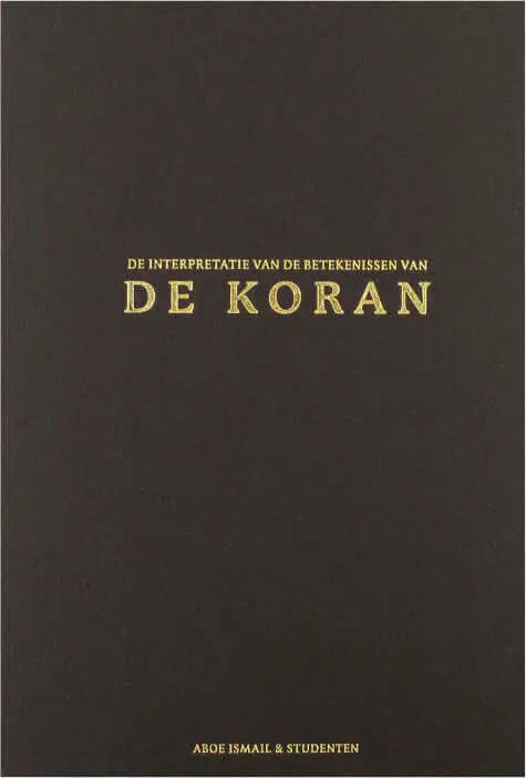 De Koran met Nederlandse vertaling - Islamboekhandel.nl