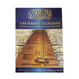 Laa ilaaha ill Allaah haar betekenis, zuilen, inhoud, voorwaarden & tenietdoeners - Islamboekhandel.nl