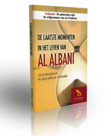 De laatste momenten van al albani - Islamboekhandel.nl