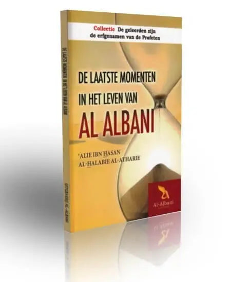 De laatste momenten van al albani - Islamboekhandel.nl