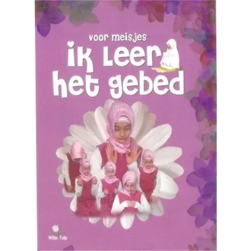 Ik leer het gebed (meisje) - Islamboekhandel.nl