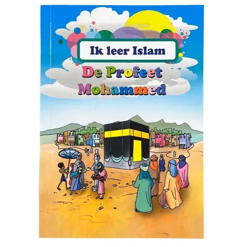 Ik leer Islam -de Profeet Mohammed - Islamboekhandel.nl