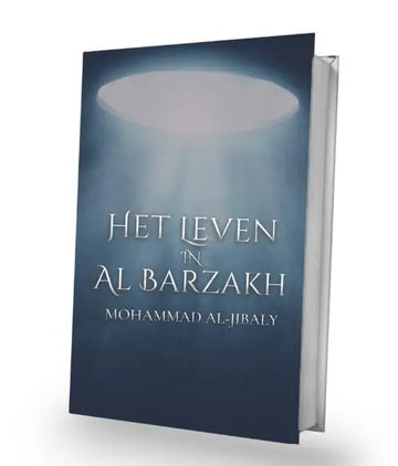Het leven in barzakh - Islamboekhandel.nl
