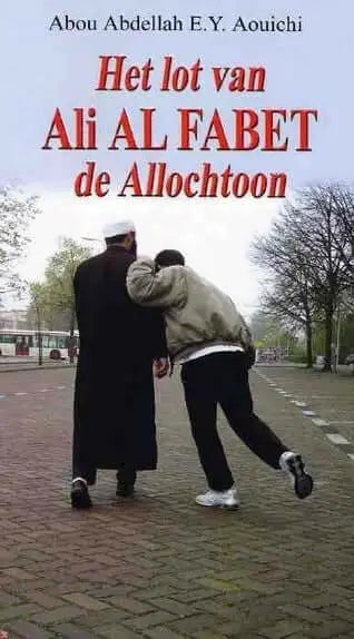 Het lot van Ali alfabet de allochtoon - Islamboekhandel.nl