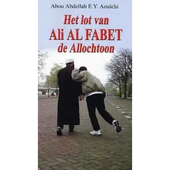 Het lot van Ali alfabet de allochtoon - Islamboekhandel.nl