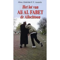 Het lot van Ali alfabet de allochtoon - Islamboekhandel.nl