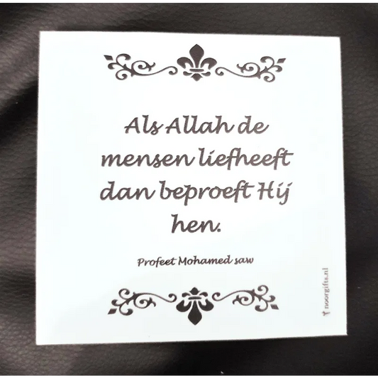 Magneetbordje met Hadith -als Allah de mensen liefheeft... Noor Gifts