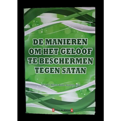 Manieren om het geloof te beschermen tegen satan - Islamboekhandel.nl