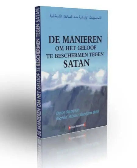 Manieren om het geloof te beschermen tegen satan - Islamboekhandel.nl