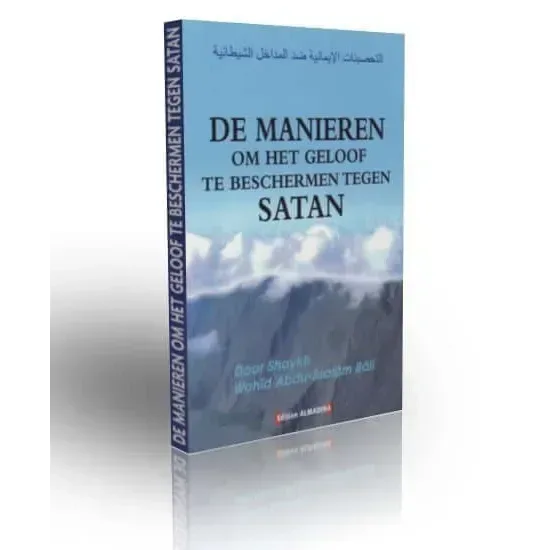 Manieren om het geloof te beschermen tegen satan - Islamboekhandel.nl