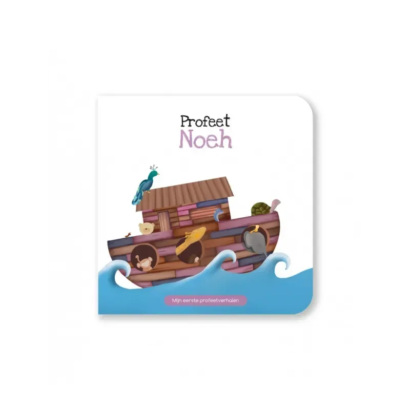 Mijn eerste Profeetverhalen: Noeh - Islamboekhandel.nl