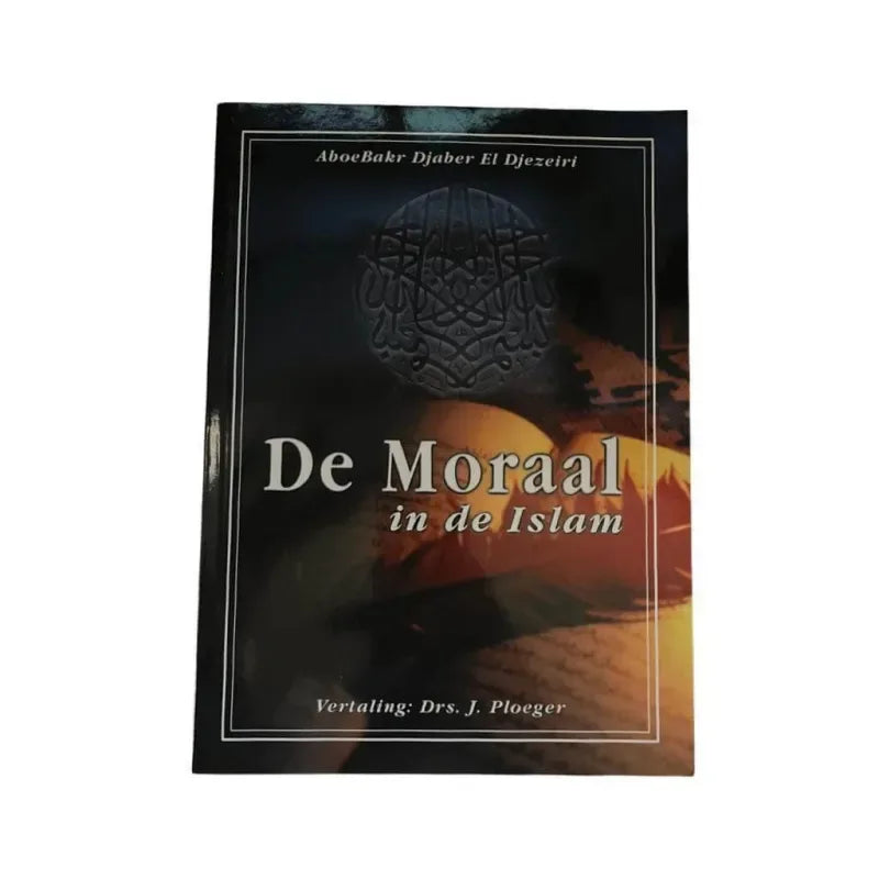 De moraal in de islaam - Islamboekhandel.nl